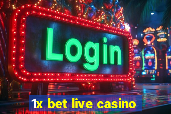 1x bet live casino