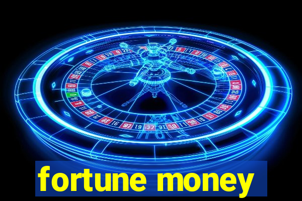 fortune money