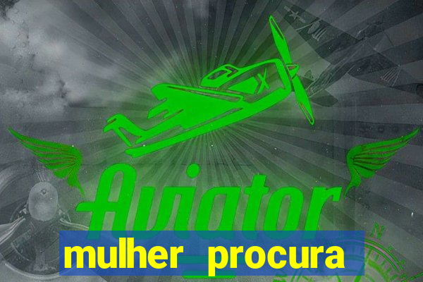 mulher procura homem na bahia