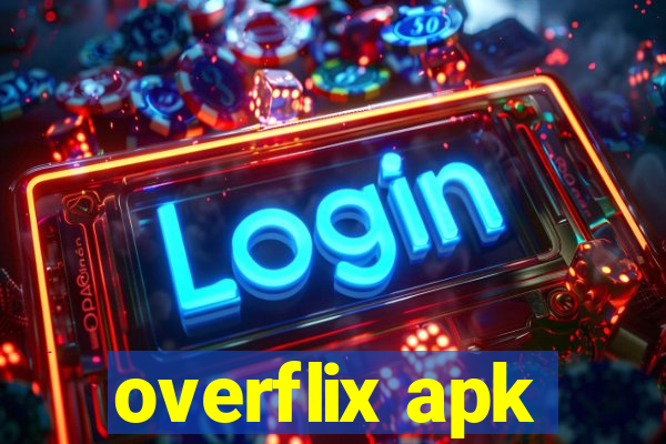 overflix apk