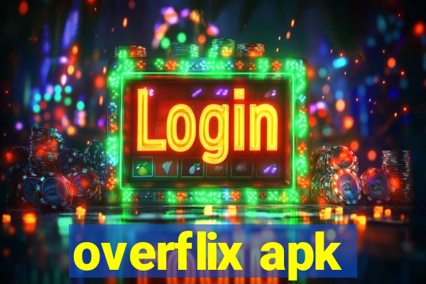 overflix apk