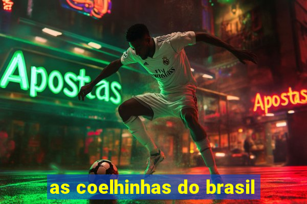 as coelhinhas do brasil