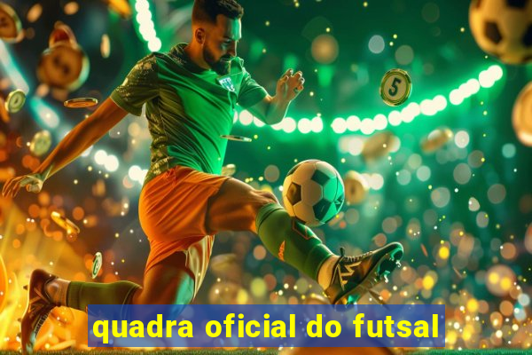 quadra oficial do futsal