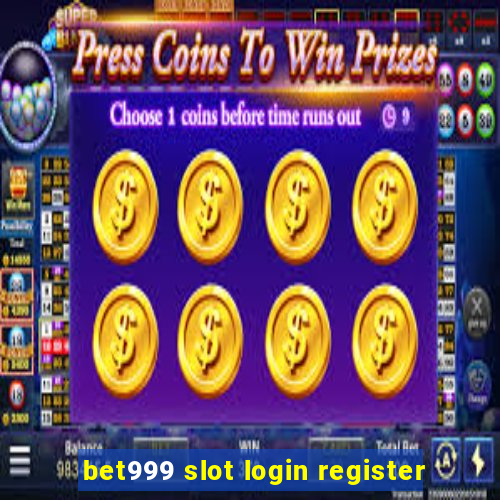 bet999 slot login register