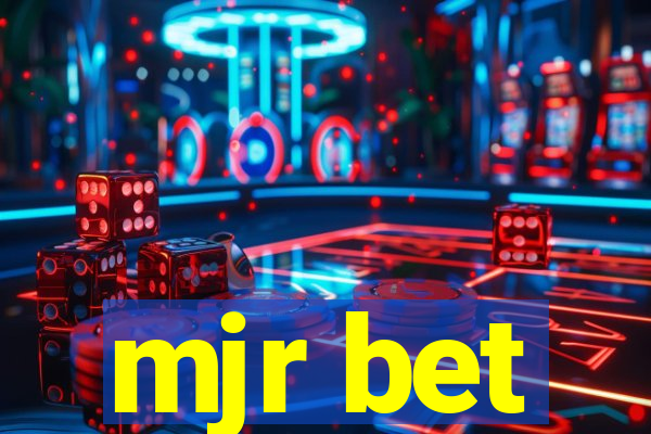 mjr bet