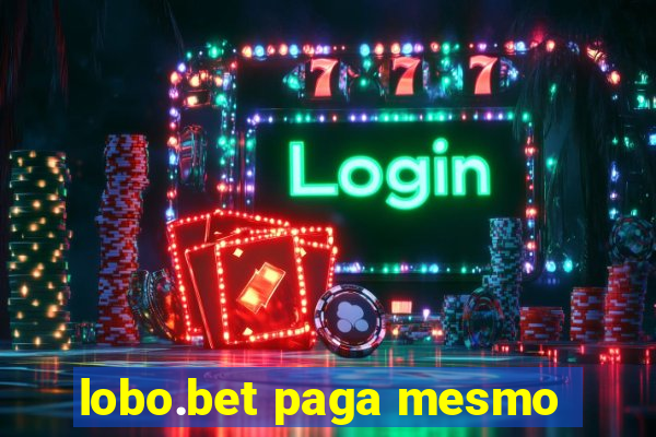 lobo.bet paga mesmo