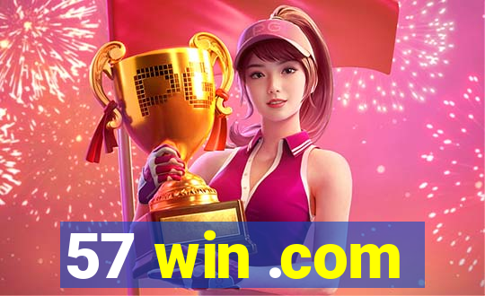 57 win .com