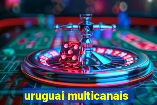 uruguai multicanais