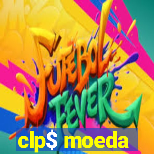 clp$ moeda