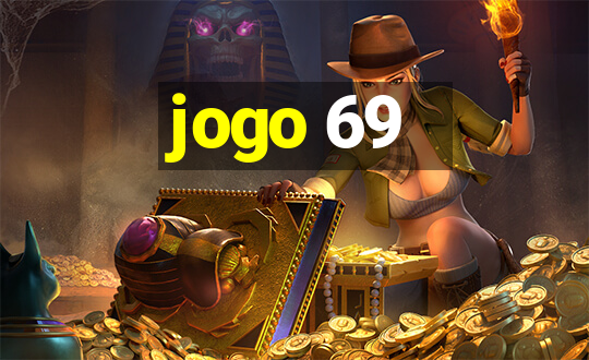 jogo 69