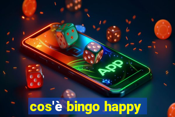 cos'è bingo happy