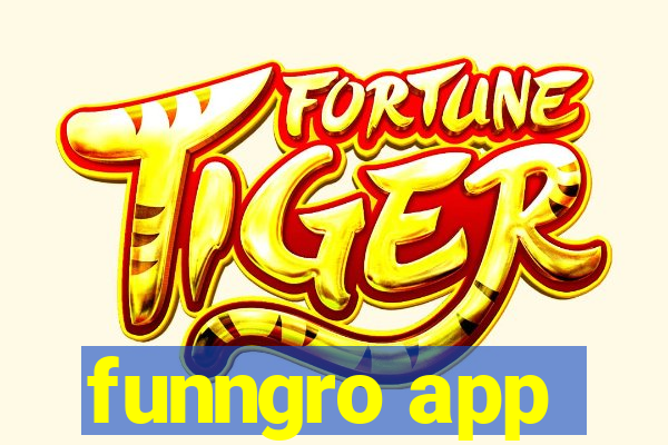 funngro app