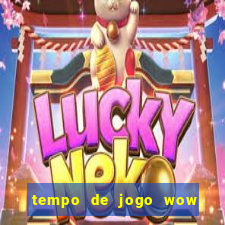 tempo de jogo wow 30 dias