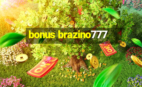 bonus brazino777