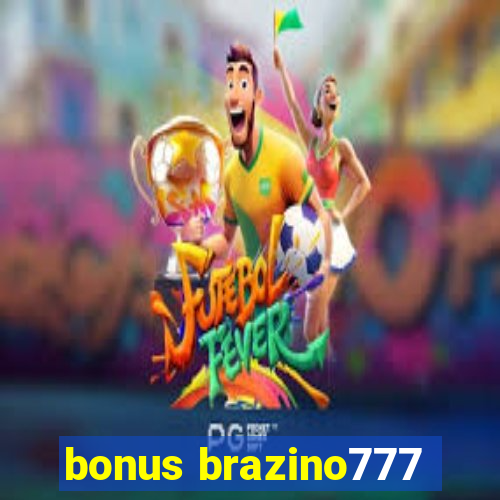 bonus brazino777