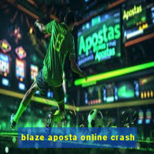 blaze aposta online crash