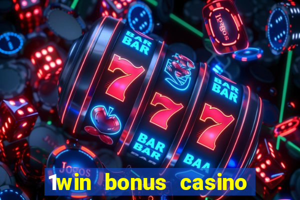 1win bonus casino como usar