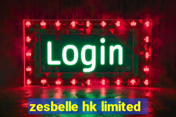 zesbelle hk limited