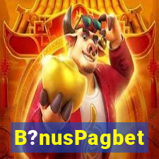 B?nusPagbet