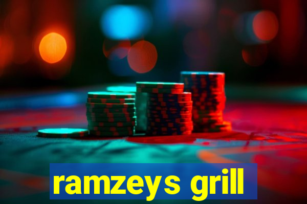 ramzeys grill