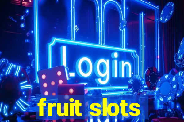 fruit slots