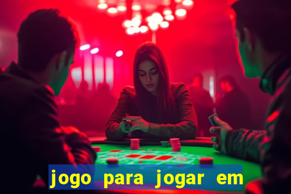 jogo para jogar em familia app