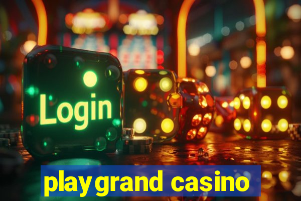 playgrand casino