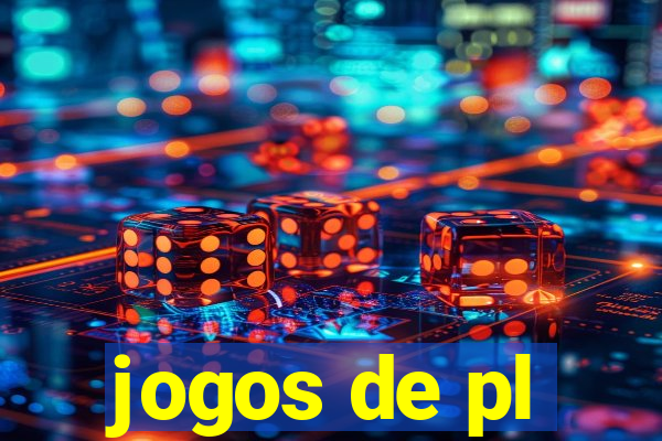 jogos de pl