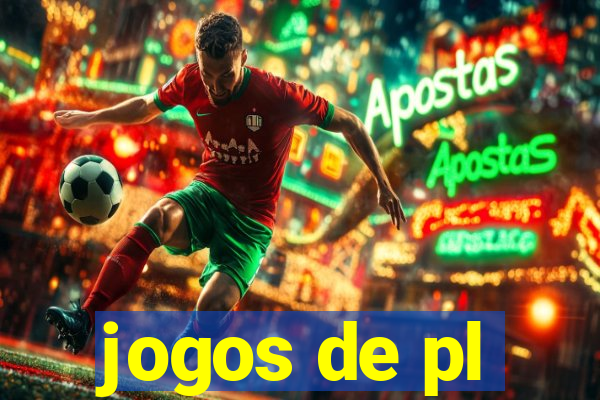 jogos de pl