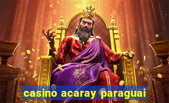 casino acaray paraguai