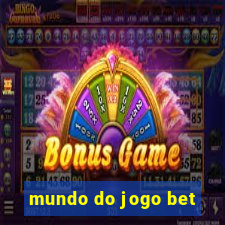 mundo do jogo bet