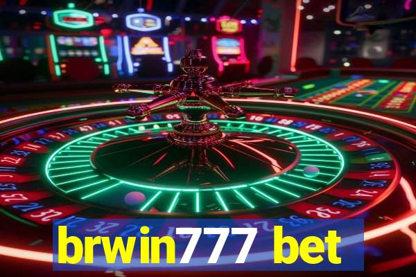 brwin777 bet