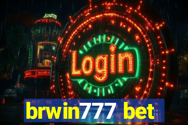 brwin777 bet