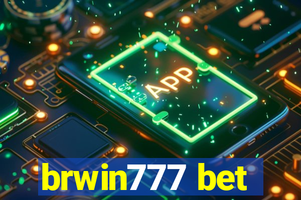 brwin777 bet