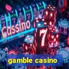 gamble casino