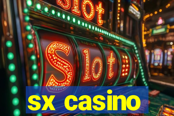 sx casino