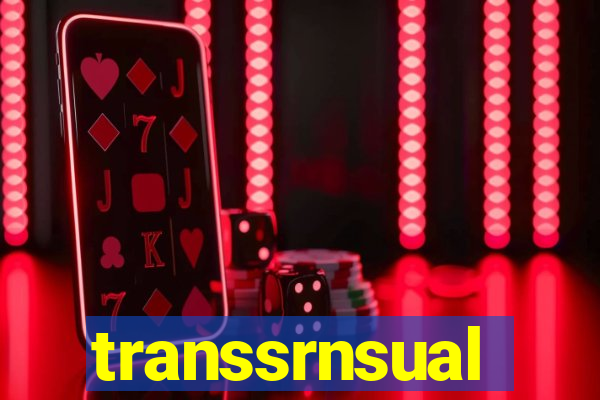 transsrnsual