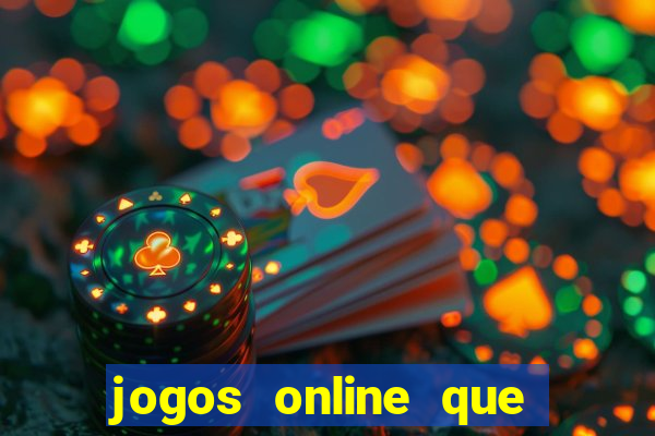 jogos online que ganha dinheiro real