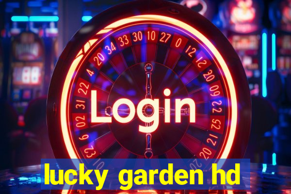 lucky garden hd