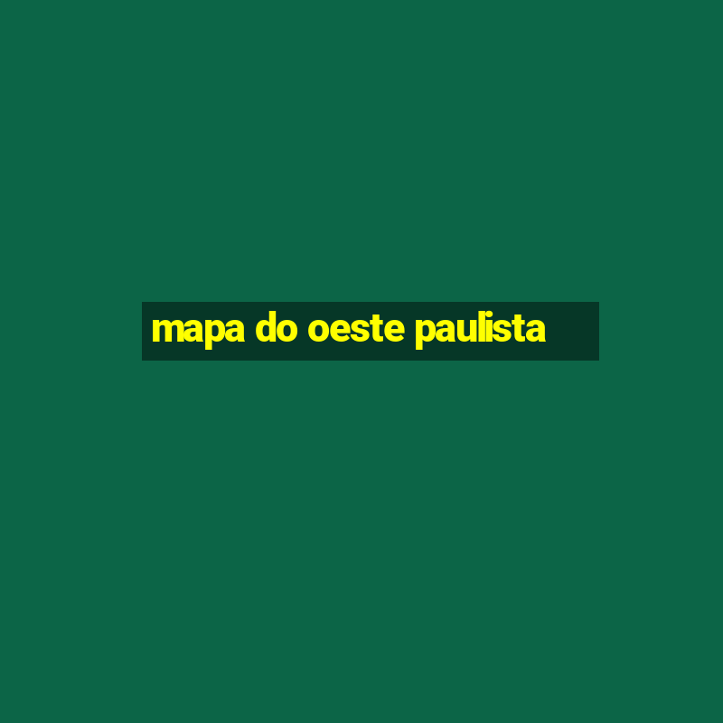 mapa do oeste paulista