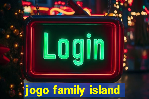 jogo family island