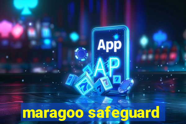 maragoo safeguard