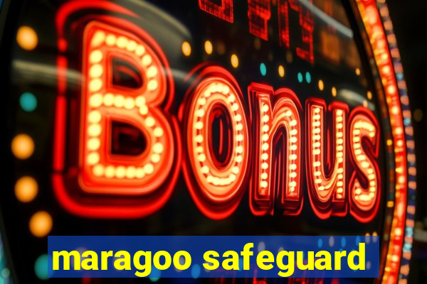 maragoo safeguard