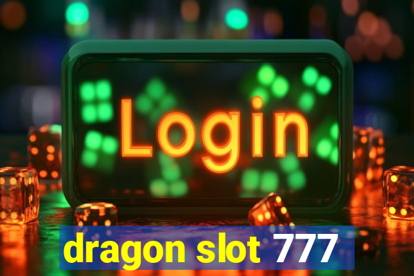 dragon slot 777