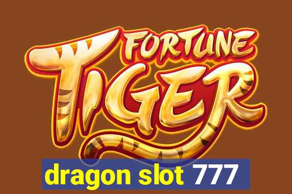 dragon slot 777