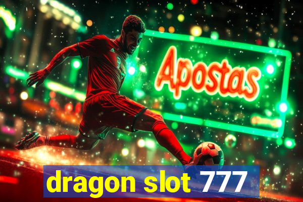 dragon slot 777