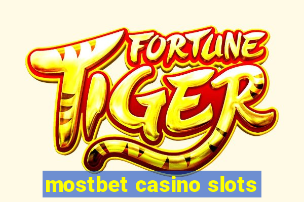 mostbet casino slots