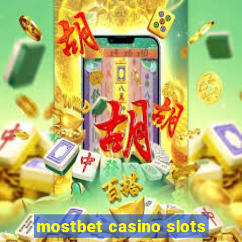 mostbet casino slots