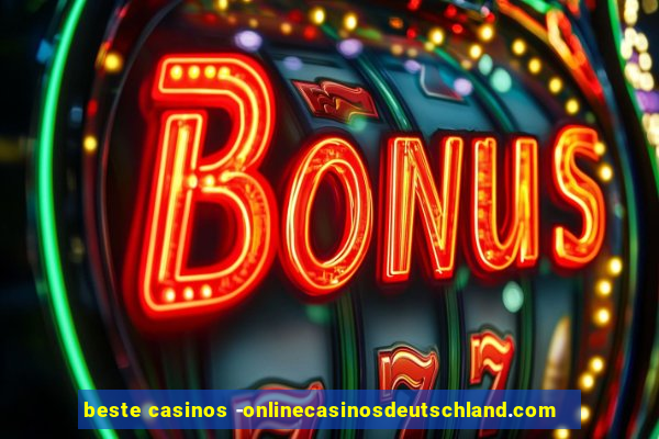 beste casinos -onlinecasinosdeutschland.com