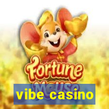 vibe casino